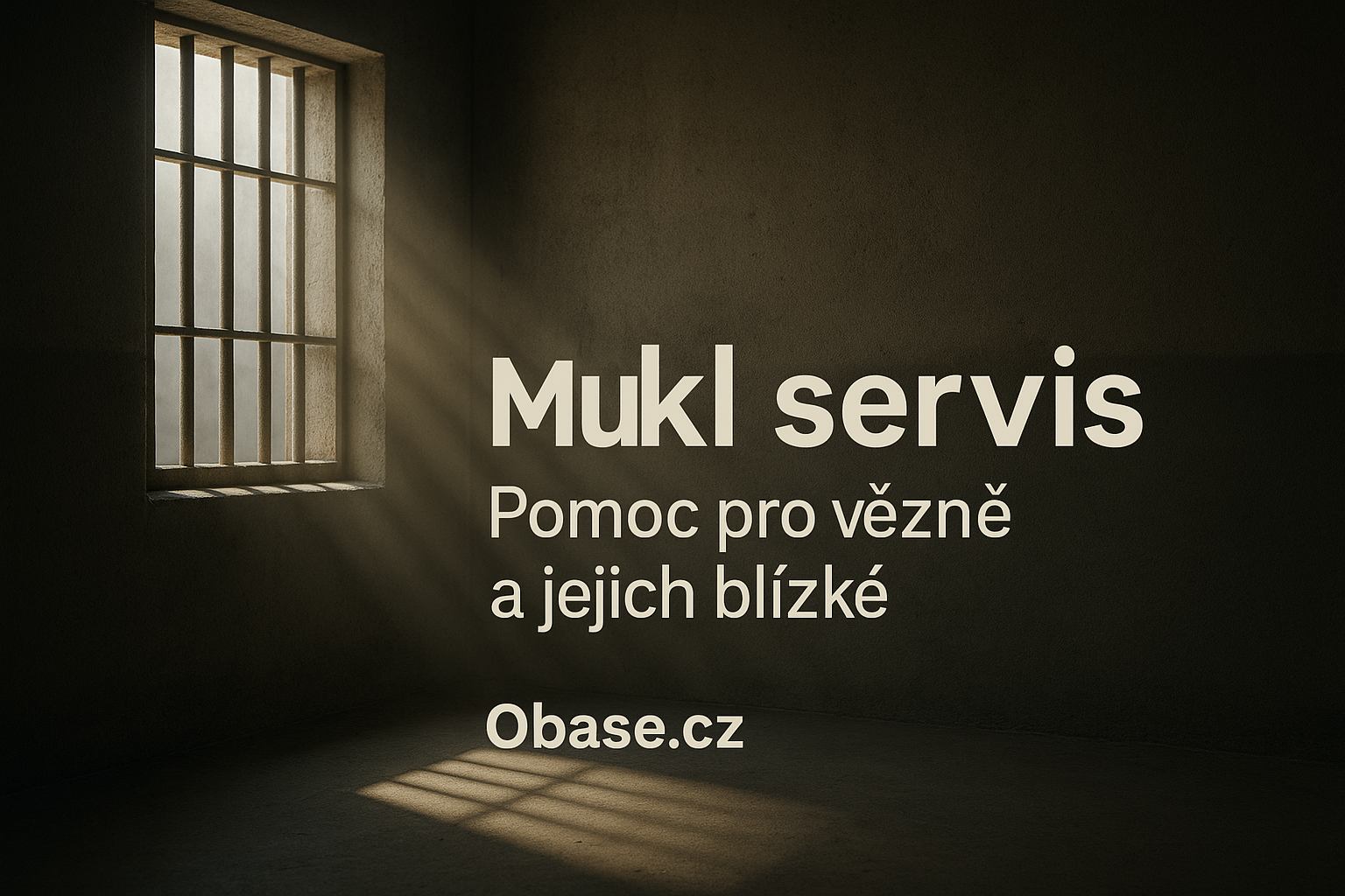 Symbolické světlo pronikající do vězeňské cely – Mukl servis, pomoc pro vězně a jejich blízké.